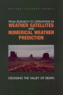 Image for From Research to Operations in Weather Satellites and Numerical Weather Prediction: Crossing the Valley of Death