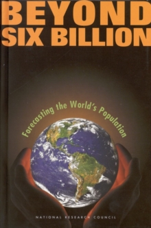 Image for Beyond six billion: forecasting the world's population