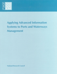 Image for Applying Advanced Information Systems to Ports and Waterways Management