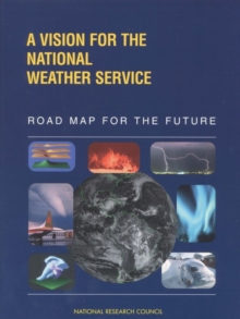 Image for Vision for the National Weather Service: Road Map for the Future
