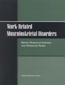 Image for Work-Related Musculoskeletal Disorders: Report, Workshop Summary, and Workshop Papers