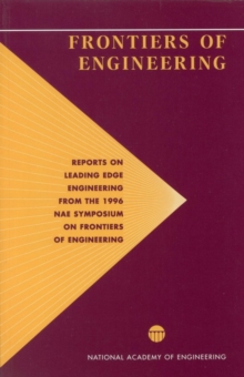 Image for Frontiers of Engineering: Reports on Leading Edge Engineering from the 1996 NAE Symposium on Frontiers of Engineering