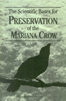 Image for Scientific Bases for Preservation of the Mariana Crow
