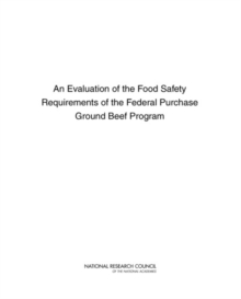 Evaluation of the Food Safety Requirements of the Federal Purchase Ground Beef Program