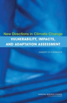 Image for New Directions in Climate Change Vulnerability, Impacts, and Adaptation Assessment: Summary of a Workshop