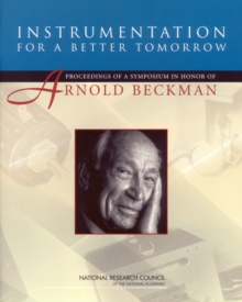 Image for Instrumentation for a Better Tomorrow: Proceedings of a Symposium in Honor of Arnold Beckman