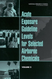 Image for Acute Exposure Guideline Levels for Selected Airborne Chemicals: Volume 2