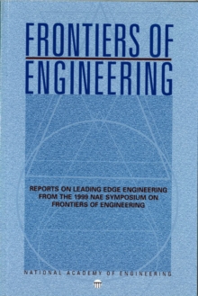 Image for Frontiers of Engineering: Reports on Leading Edge Engineering from the 1999 NAE Symposium on Frontiers of Engineering