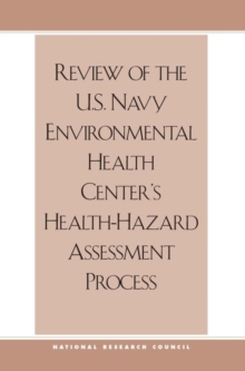 Image for Review of the U.S. Navy Environmental Health Center's Health-Hazard Assessment Process
