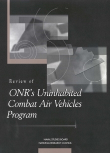 Image for Review of ONR's Uninhabited Combat Air Vehicles Program