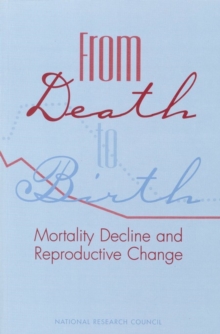 Image for From Death to Birth: Mortality Decline and Reproductive Change