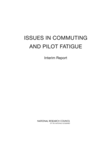 Image for Issues in commuting and pilot fatigue: interim report
