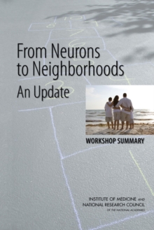 Image for From Neurons to Neighborhoods : An Update: Workshop Summary