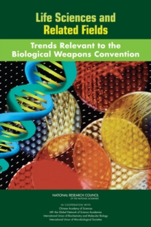 Image for Life sciences and related fields: trends relevant to the Biological Weapons Convention