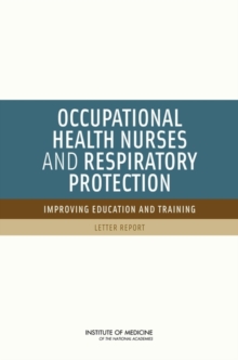 Image for Occupational health nurses and respiratory protection: improving education and training : letter report