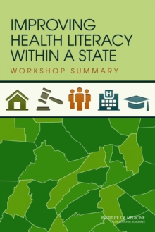 Image for Improving Health Literacy Within a State: Workshop Summary