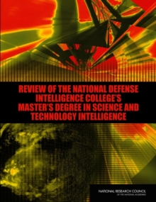 Image for Review of the National Defense Intelligence College's master's degree in science and technology intelligence