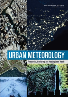 Image for Urban Meteorology: Forecasting, Monitoring, and Meeting Users' Needs