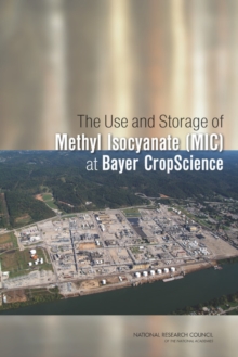 Image for Use and Storage of Methyl Isocyanate (MIC) at Bayer CropScience