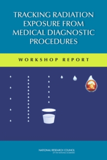 Image for Tracking Radiation Exposure from Medical Diagnostic Procedures