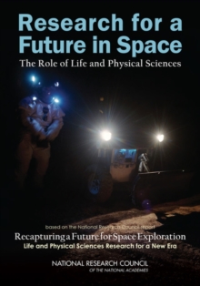 Image for Research for a Future in Space : The Role of Life and Physical Sciences
