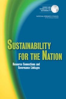 Image for Sustainability for the Nation : Resource Connections and Governance Linkages