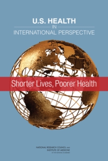 Image for U.S. health in international perspective: shorter lives, poorer health