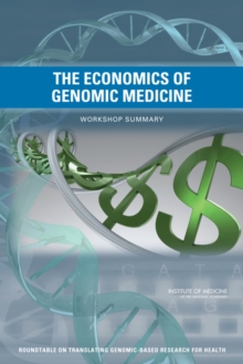 Image for The Economics of Genomic Medicine