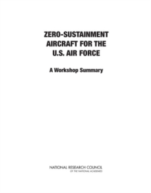 Image for Zero-Sustainment Aircraft for the U.S. Air Force: A Workshop Summary