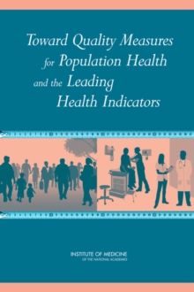 Image for Toward Quality Measures for Population Health and the Leading Health Indicators