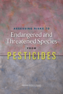 Image for Assessing Risks to Endangered and Threatened Species from Pesticides
