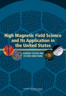 High Magnetic Field Science and Its Application in the United States