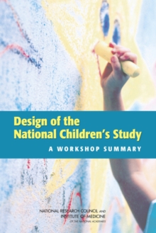 Image for Design of the National Children's Study: A Workshop Summary