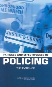 Image for Fairness and Effectiveness in Policing : The Evidence