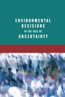 Image for Environmental Decisions in the Face of Uncertainty