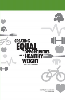 Image for Creating Equal Opportunities for a Healthy Weight: Workshop Summary