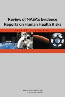 Image for Review of NASA's Evidence Reports on Human Health Risks