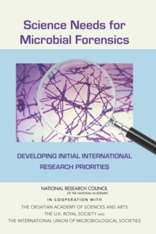 Image for Science needs for microbial forensics: developing initial international research priorities
