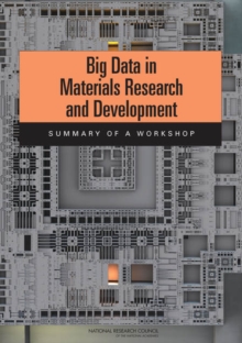 Image for Big Data in Materials Research and Development : Summary of a Workshop