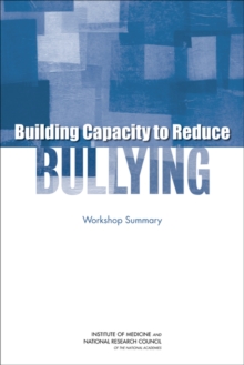 Image for Building capacity to reduce bullying: workshop summary