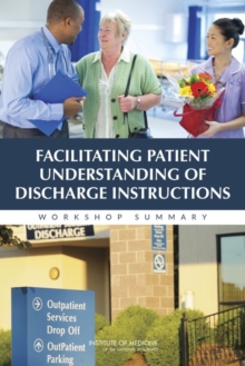 Image for Facilitating Patient Understanding of Discharge Instructions: Workshop Summary