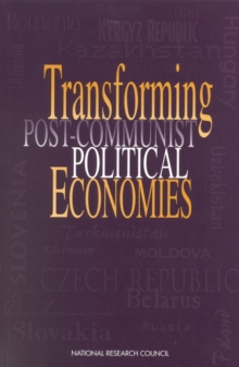 Image for Transforming post-Communist political economies