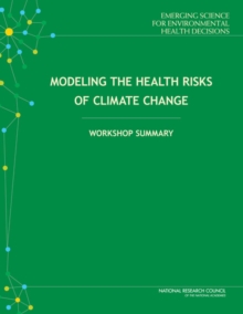 Image for Modeling the Health Risks of Climate Change