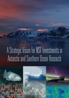 Image for Strategic Vision for NSF Investments in Antarctic and Southern Ocean Research