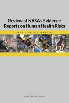 Image for Review of NASA's evidence reports on human health risks: 2015 letter report