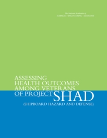 Image for Assessing health outcomes among veterans of Project SHAD: (Shipboard Hazard and Defense)
