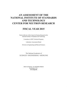 Image for Assessment of the National Institute of Standards and Technology Center for Neutron Research: Fiscal Year 2015