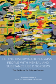 Image for Ending discrimination against people with mental and substance use disorders: the evidence for stigma change