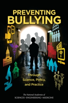 Image for Preventing bullying: through science, policy, and practice