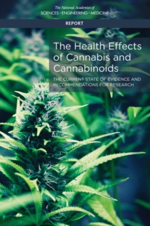 Image for The health effects of cannabis and cannabinoids: the current state of evidence and recommendations for research